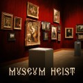 Private: Museum Heist